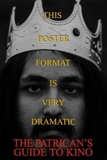 Poster de la película The Patrician's Guide To Kino