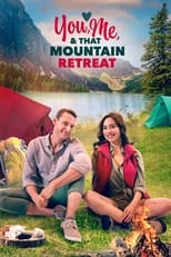 Poster de la película You, Me, and that Mountain Retreat