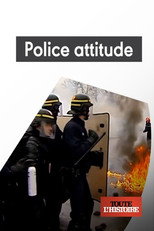 Poster de la película Police attitude, 60 ans de maintien de l'ordre