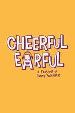 Poster de la serie Cheerful Earful Podcast Festival 2022