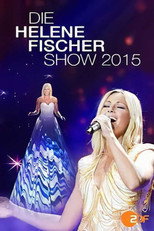 Poster de la película Die Helene Fischer Show 2015