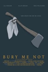 Poster de la película Bury Me Not