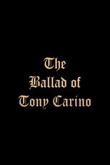 Poster de la película The Ballad of Tony Carino