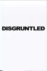 Poster de la película Disgruntled