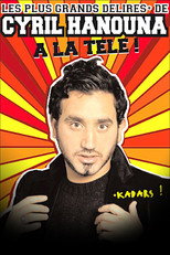 Poster de la película Les plus grands délires de Cyril Hanouna à la télé !