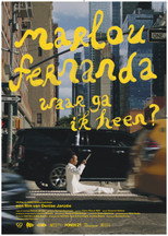 Poster de la película Marlou Fernanda, waar ga ik heen?