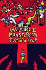 Poster de la película Invisible Monsters and Tomato Soup