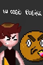 Poster de la película Eu Odeio Poeira