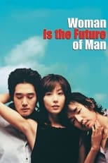 Poster de la película Woman Is the Future of Man