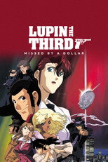 Poster de la película Lupin the Third: Missed by a Dollar