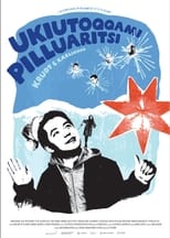 Poster de la película Ukiutoqqami Pilluaritsi