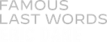 Logo "Famous Last Words" Eric Dane