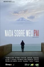 Poster de la película Nada Sobre Meu Pai