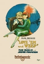 Poster de la película Love 'Em and Weep