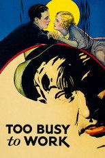 Poster de la película Too Busy to Work