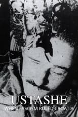 Poster de la película Ustashe: When Fascism Ruled Croatia