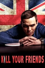 Poster de la película Kill Your Friends