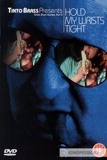 Poster de la película Hold My Wrists Tight