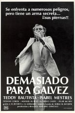 Poster de la película Too Much for Galvez