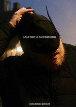 Poster de la película I Am Not A Superhero