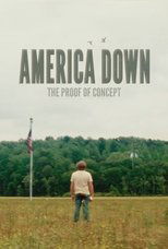 Poster de la película America Down: The Proof of Concept