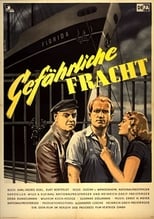 Poster de la película Gefährliche Fracht