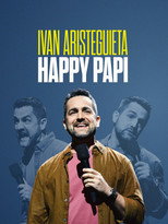 Poster de la película Ivan Aristeguieta: Happy Papi