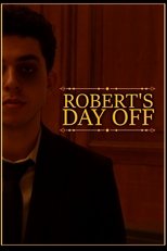 Poster de la película Robert's Day Off