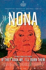 Poster de la película Nona. If They Soak Me, I'll Burn Them