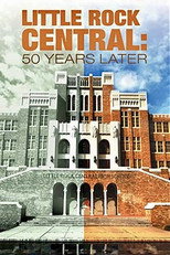 Poster de la película Little Rock Central: 50 Years Later