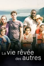 Poster de la película La vie rêvée des autres