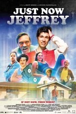 Poster de la película Just Now Jeffrey