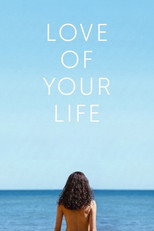 Poster de la película Love of Your Life