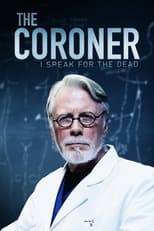 The Coroner: I Speak for the Dead