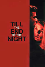 Poster de la película Till the End of the Night