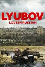 Poster de la película Lyubov: Love in Russian