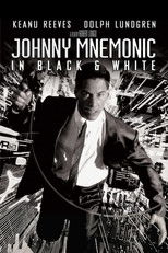 Poster de la película Johnny Mnemonic: In Black & White