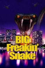 Poster de la película Big Freakin' Snake