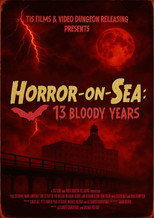 Poster de la película Horror-on-Sea: 13 Bloody Years