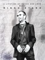 Poster de la película Ringo Starr: A Lifetime of Peace and Love