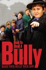 Poster de la película How to Beat a Bully