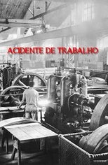 Poster de la película Acidente de Trabalho