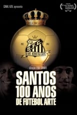 Poster de la película Santos, 100 Years of Playful Soccer