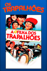 Poster de la película A Filha dos Trapalhões