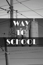 Poster de la película Way to School
