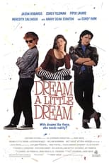 Poster de la película Dream a Little Dream