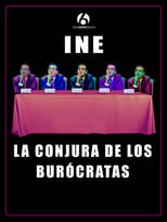 Poster de la película INE: La conjura de los burócratas