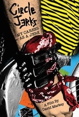Poster de la película Circle Jerks: My Career as a Jerk
