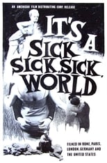 Poster de la película It's a Sick, Sick, Sick World