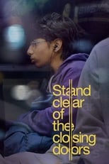 Poster de la película Stand Clear of the Closing Doors
